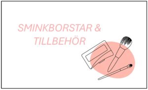 SMINKBORSTAR & TILLBEHÖR